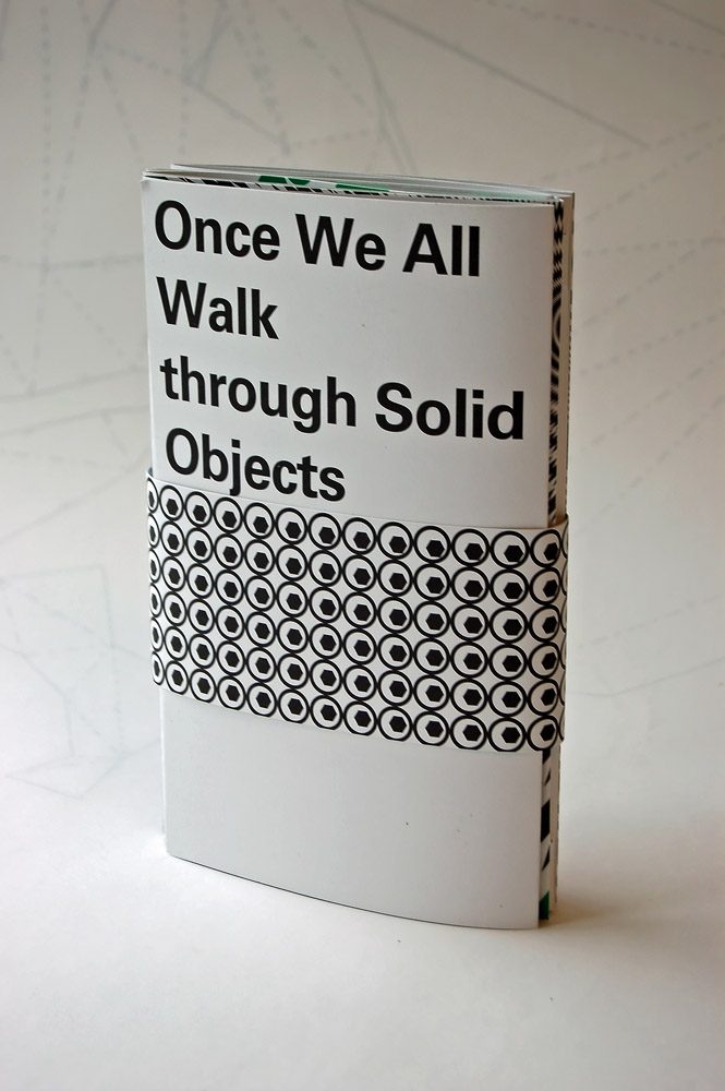Once We All Walk through Solid Objects
